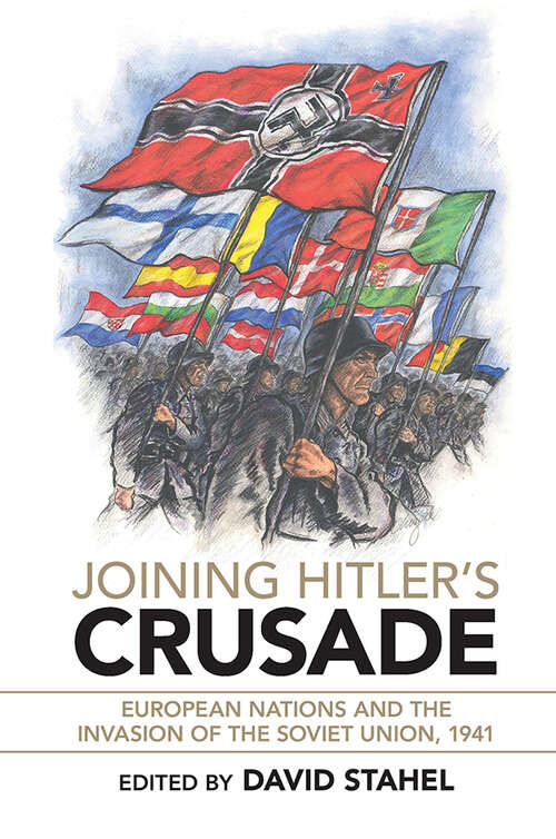 Book cover of Joining Hitler’s Crusade