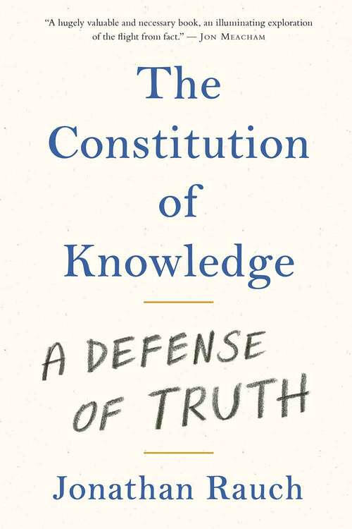 The Constitution of Knowledge: A Defense of Truth