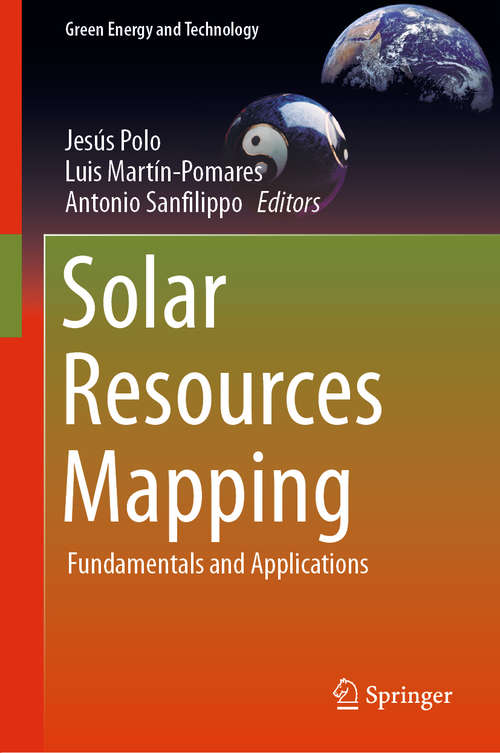Solar Resources Mapping: Fundamentals and Applications (Green Energy and Technology)