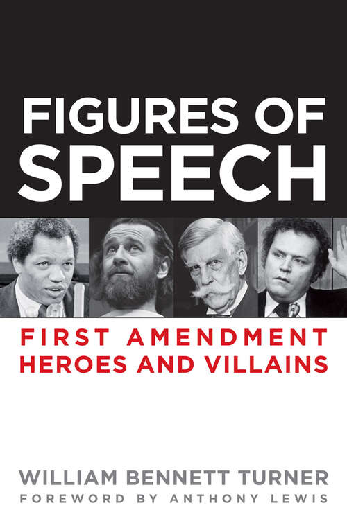Book cover of Figures of Speech: First Amendment Heroes and Villains (1)