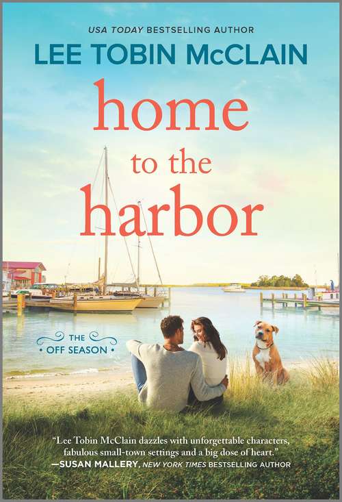 Home to the Harbor: A Novel (The Off Season #4)
