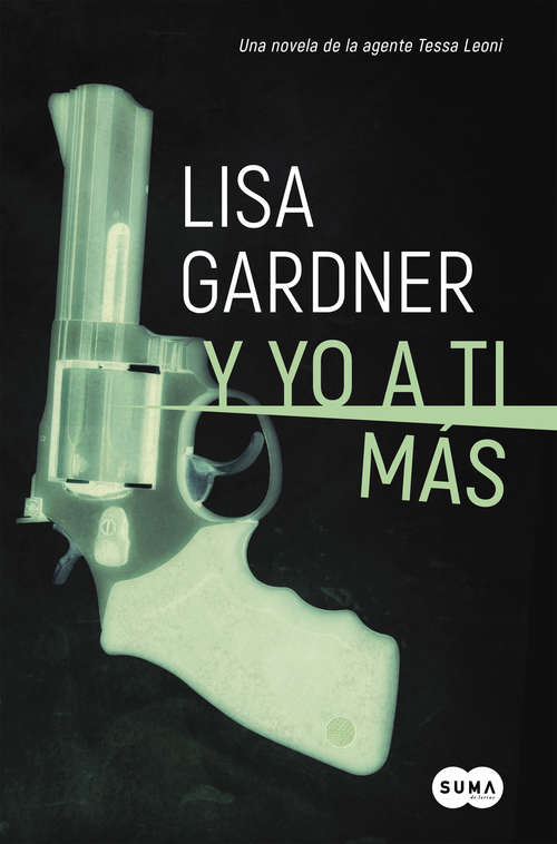 Book cover of Y yo a ti más (Serie agente Tessa Leoni 1)