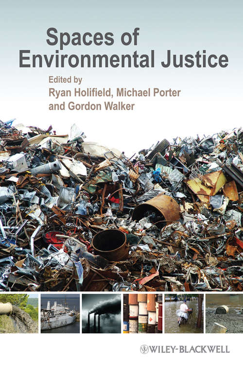 Spaces of Environmental Justice (Antipode Book Series #25)