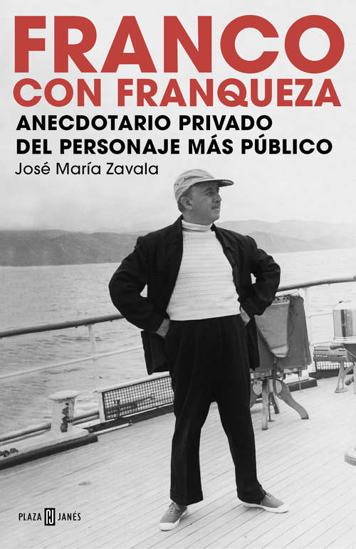 Book cover of Franco con franqueza: Anecdotario privado del personaje más público