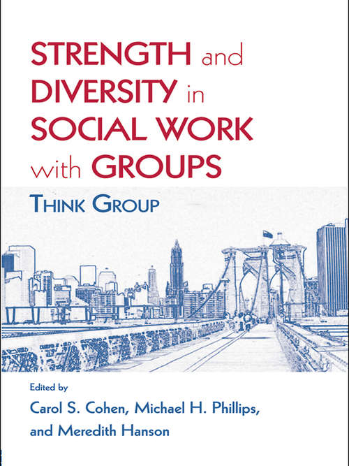 Strength and Diversity in Social Work with Groups: Think Group