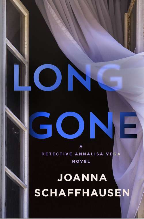 Book cover of Long Gone: A Detective Annalisa Vega Novel (Detective Annalisa Vega #2)