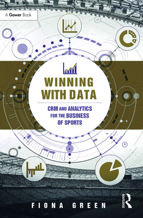 Book cover of Winning With Data: CRM and Analytics for the Business of Sports