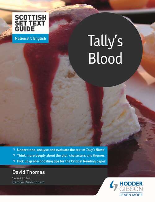 Scottish Set Text Guide: Tally's Blood for National 5 English (Scottish Set Text Guides)