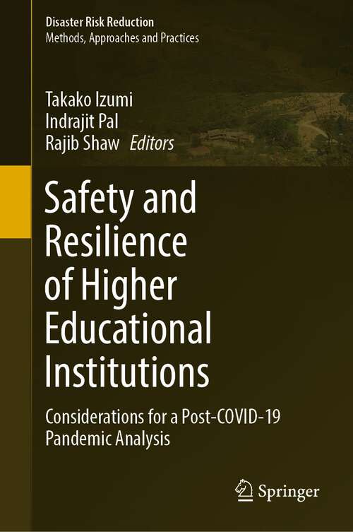 Safety and Resilience of Higher Educational Institutions: Considerations for a Post-COVID-19 Pandemic Analysis (Disaster Risk Reduction)