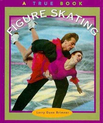 Book cover of Figure Skating: A True Book