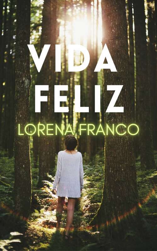 Book cover of Vida Feliz