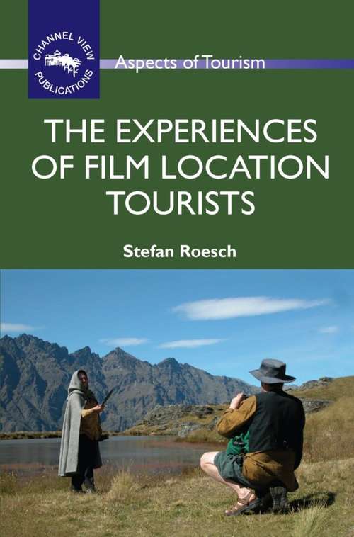 Book cover of The Experiences of Film Location Tourists