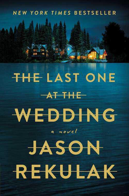 Book cover of The Last One at the Wedding: A Novel