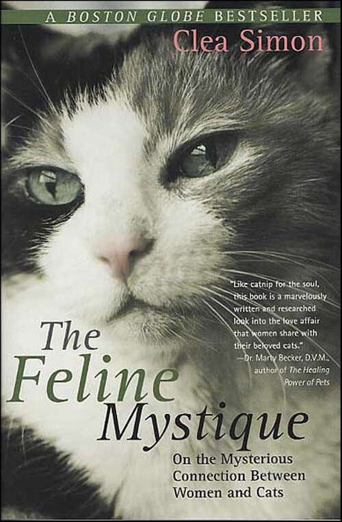 Book cover of The Feline Mystique: On the Mysterious Connection Between Women and Cats