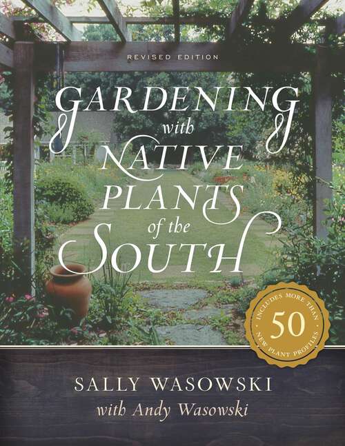 Book cover of Gardening with Native Plants of the South