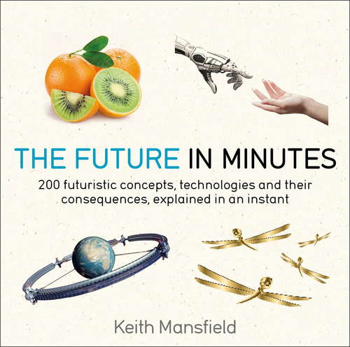 Book cover of The Future in Minutes (IN MINUTES)