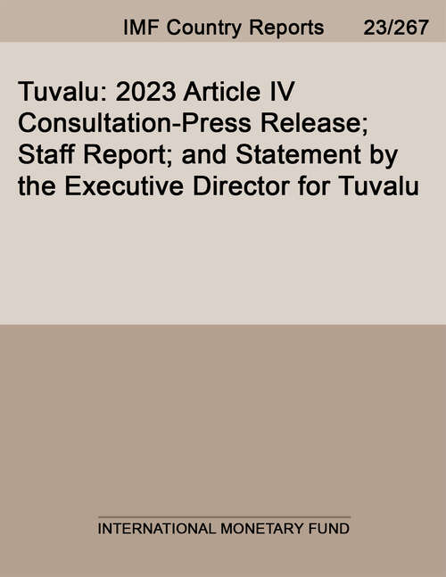 Book cover of Tuvalu: 2023 Article IV Consultation-Press Release; Staff Report; and Statement by the Executive Director for Tuvalu