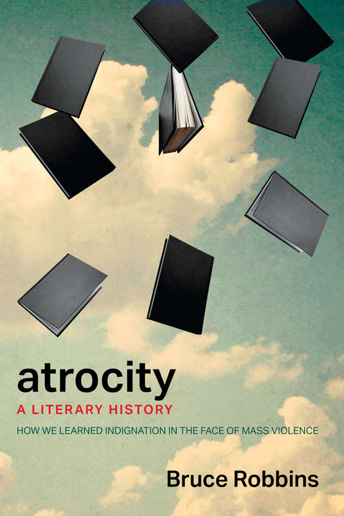 Book cover of Atrocity: A Literary History (1)