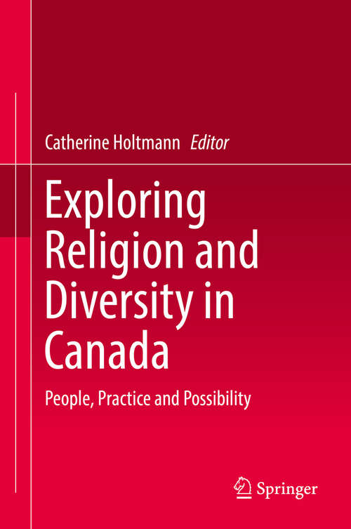 Book cover of Exploring Religion and Diversity in Canada: People, Practice and Possibility
