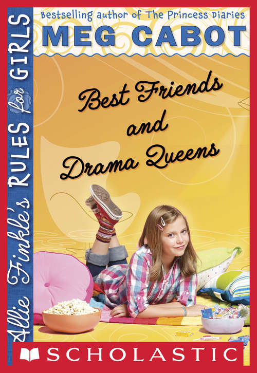 Book cover of Allie Finkle's Rules for Girls Book 3: Best Friends and Drama Queens