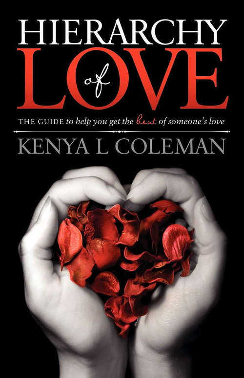 Book cover of Hierarchy of Love: The Guide to Help You Get the Best of Someone's Love