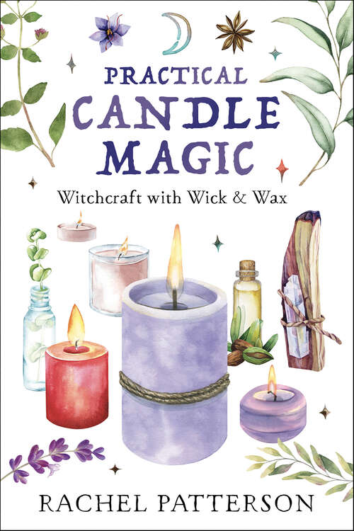 Book cover of Practical Candle Magic: Witchcraft with Wick & Wax