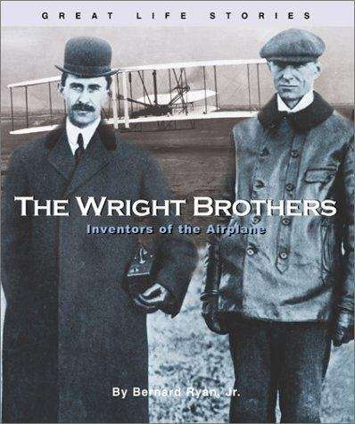 Book cover of The Wright Brothers: Inventors of the Airplane (Great Life Stories)