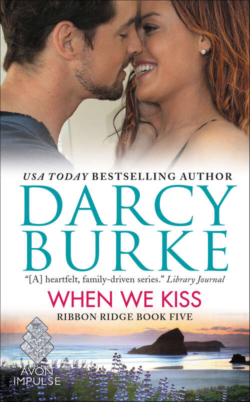 Book cover of When We Kiss: Ribbon Ridge Book Five (Ribbon Ridge #5)