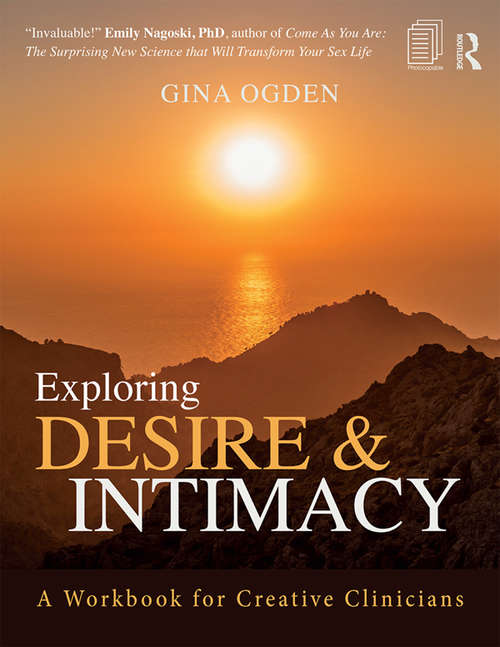 Book cover of Exploring Desire and Intimacy: A Workbook for Creative Clinicians
