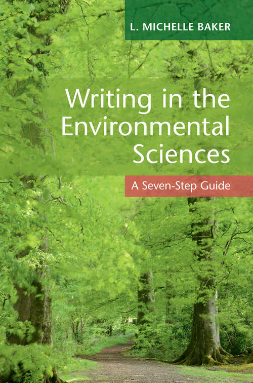 Book cover of Writing in the Environmental Sciences: A Seven-Step Guide