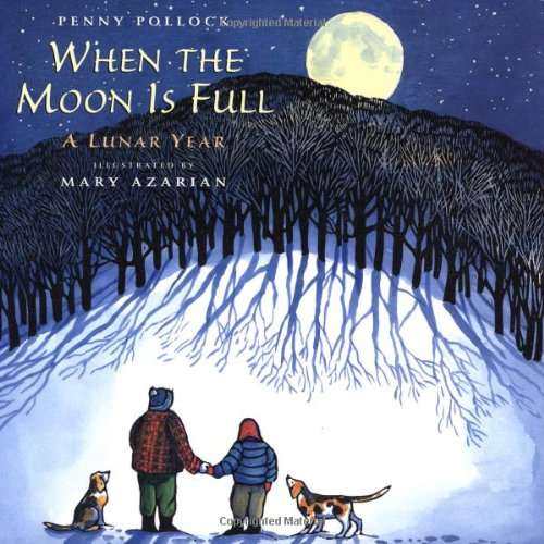 Book cover of When the Moon is Full: A Lunar Year (Into Reading, Trade Book #6)