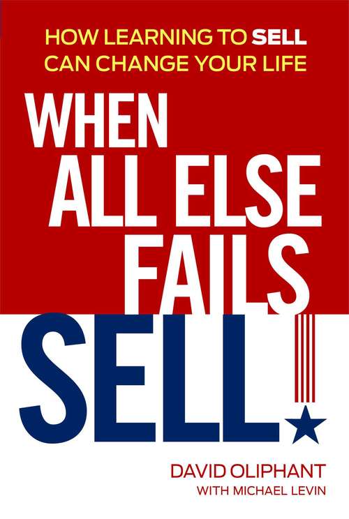 Book cover of When All Else Fails, Sell!