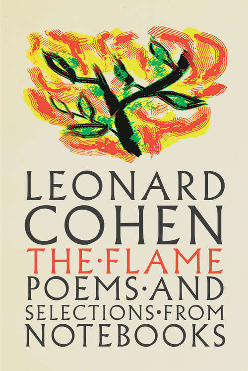 Book cover of The Flame: Poems And Notebooks
