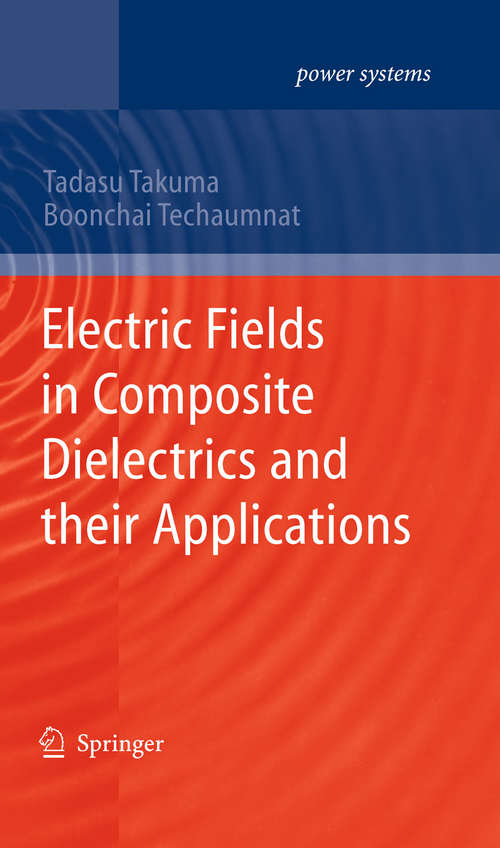 Book cover of Electric Fields in Composite Dielectrics and their Applications