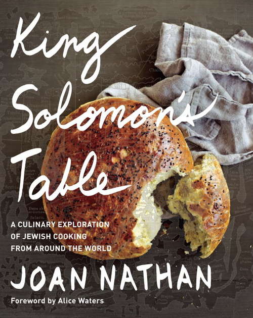 Book cover of King Solomon's Table: A Culinary Exploration of Jewish Cooking from Around the World