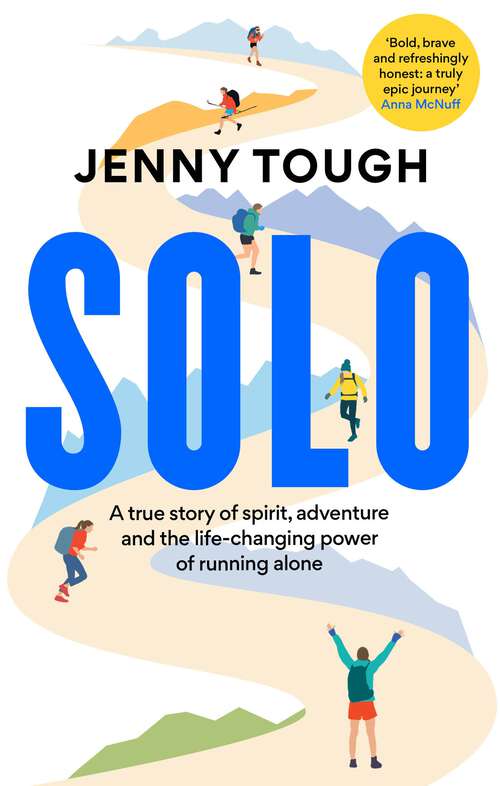 Book cover of SOLO: What running across mountains taught me about life