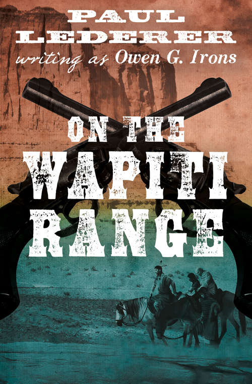 Book cover of On the Wapiti Range