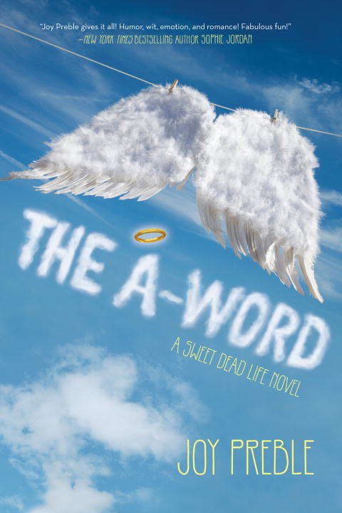 Book cover of The A-Word: A Sweet Dead Life Novel
