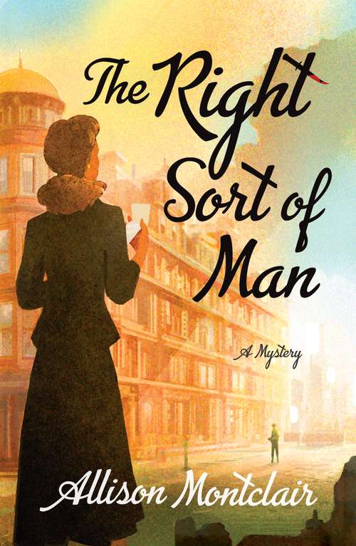 The Right Sort of Man: A Sparks & Bainbridge Mystery (Sparks & Bainbridge Mystery #1)
