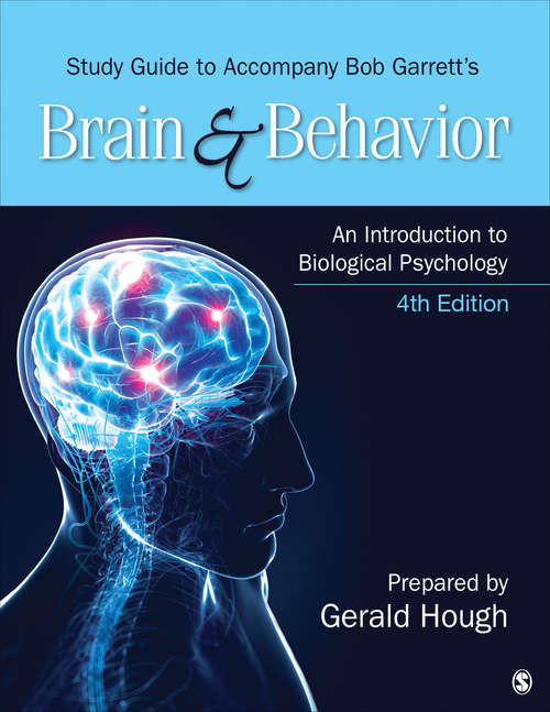 Book cover of Study Guide to Accompany Bob Garrett’s Brain & Behavior: An Introduction to Biological Psychology