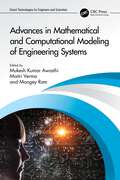 Advances in Mathematical and Computational Modeling of Engineering Systems (Smart Technologies for Engineers and Scientists)