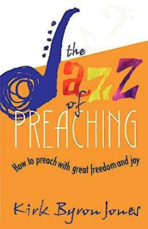 Book cover of The Jazz of Preaching