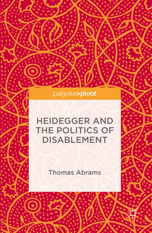 Book cover of Heidegger and the Politics of Disablement