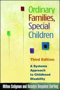 Book cover of Ordinary Families, Special Children: A Systems Approach to Childhood Disability (3rd Edition)