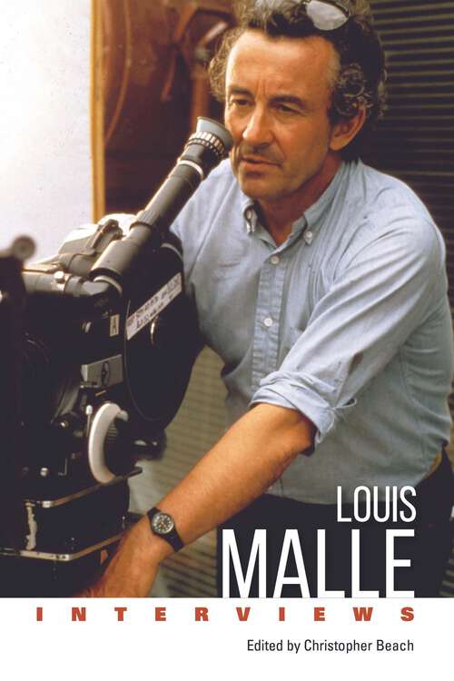 Book cover of Louis Malle: Interviews (EPUB SINGLE) (Conversations with Filmmakers Series)