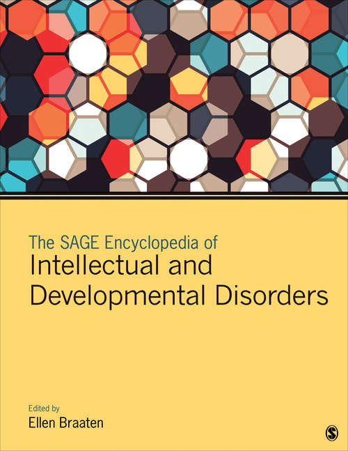 The SAGE Encyclopedia of Intellectual and Developmental Disorders