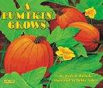Book cover of A Pumpkin Grows