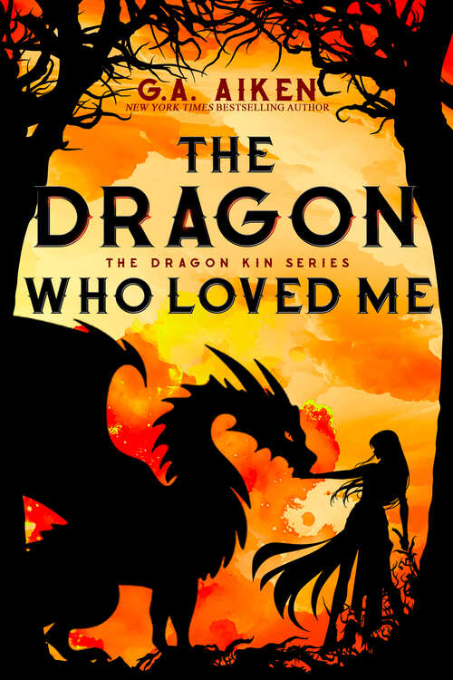 Book cover of The Dragon Who Loved Me: The Dragon Who Loved Me; What A Dragon Should Know; Last Dragon Standing; How To Drive A Dragon Crazy (Dragon Kin #5)