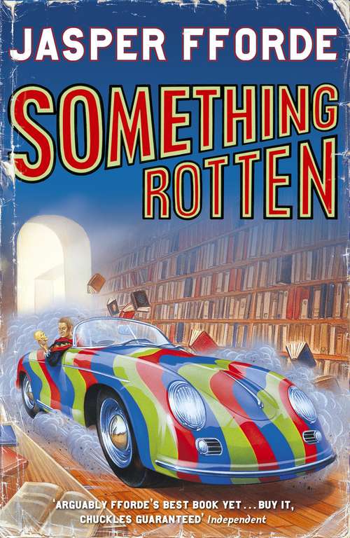 Book cover of Something Rotten: Thursday Next Book 4 (Thursday Next Ser.: No. 4)