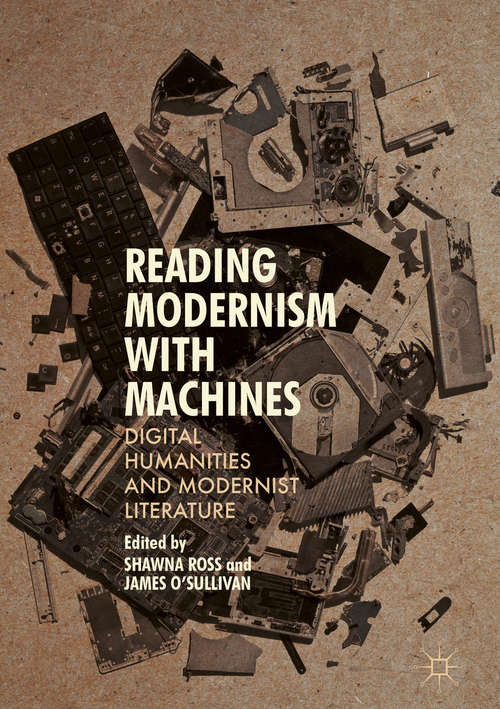 Book cover of Reading Modernism with Machines